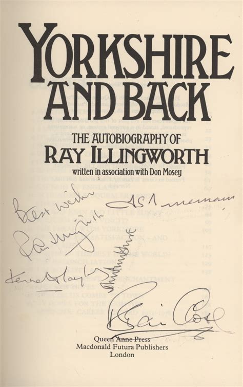 YORKSHIRE AND BACK: THE AUTOBIOGRAPHY OF RAY ILLINGWORTH (MULTI SIGNED ...