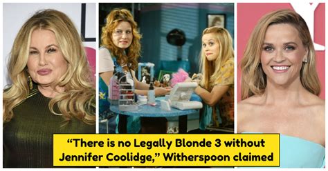 Reese Witherspoon Declares She Will Not Make Legally Blonde Without Jennifer Coolidge