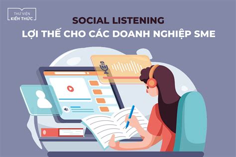 Social Listening Lợi Thế Cho Các Doanh Nghiệp Sme Vtc Academy