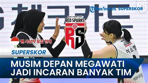 Good News Transfer Megawati Para Pesaing Red Sparks Ancang Ancang