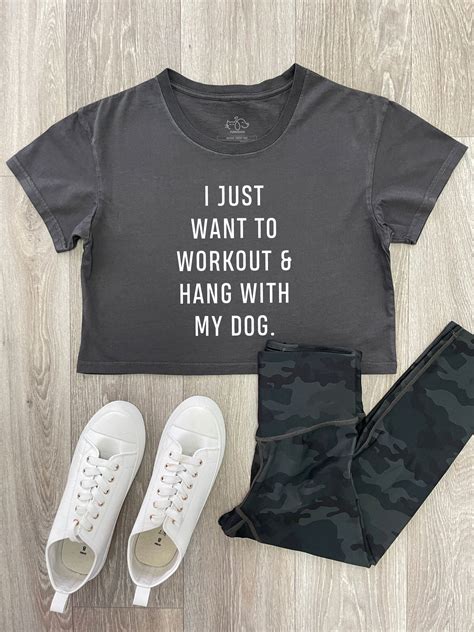 I Just Want To Work Out & Hang With My Dog Annie Crop Tee | Furriends