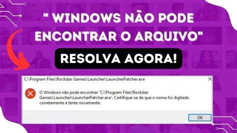 Como Resolver o Erro Windows não pode encontrar o arquivo