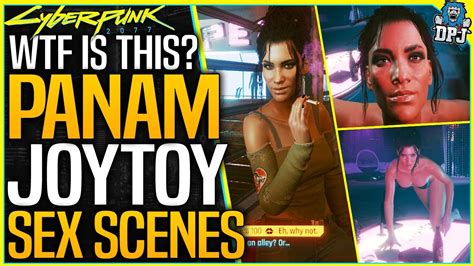 Cyberpunk 2077 PANAM JOYTOY NEW SEX SCENES How To Get Panam Joy