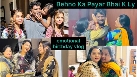 Emotional Birthday Vlog Nand Bhabi Love Surprise Diya Behno N