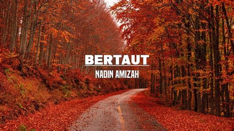 Nadin Amizah Bertaut Lirik Youtube