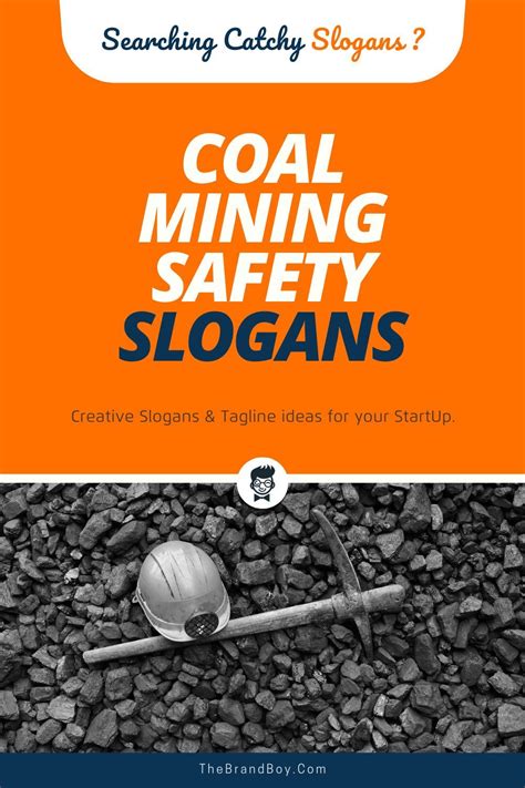 754 Brilliant Coal Mining Safety Slogans And Taglines Generator