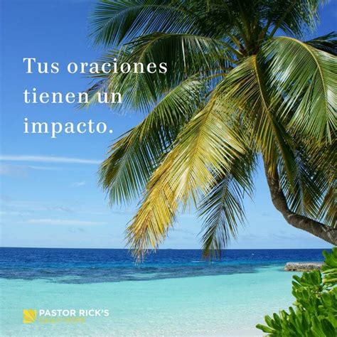 Sus Oraciones Tienen Un Impacto Pastor Rick S Daily Hope