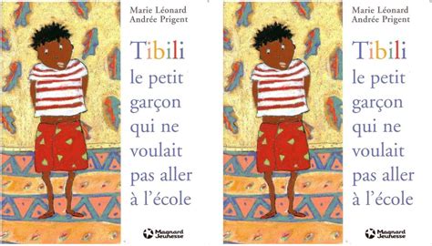 Tibili Tibili Tibili Est Un Petit Gar On Qui A Six Ans Il Vit