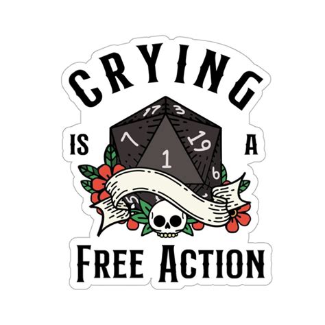 DND STICKER, Dnd Funny Sticker, Crying is a Free Action, Dnd Vinyl Sticker, Dnd Sticker Dice ...