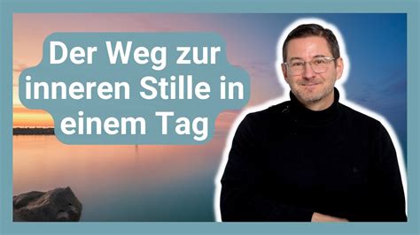 Der Direkte Weg Zur Inneren Stille Und Harmonie YouTube