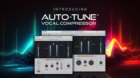 Introducing Auto Tune Vocal Compressor Dual Stage Compression Powered