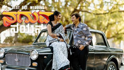 Naguva Nayana Retro Style Pre Wedding Best Pre Wedding Pallavi