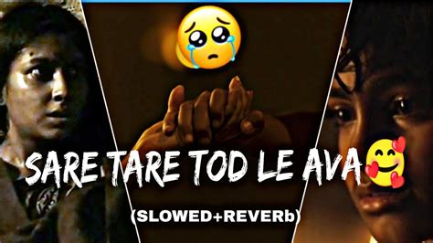 Sare Tare Tod Le Aava X Let Me Down Slowly Slowed Reverb Kgf