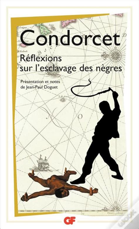 Réflexions Sur L Esclavage Des Nègres de Nicolas De Condorcet Livro