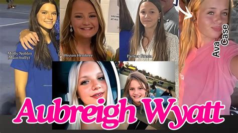 Aubreigh Wyatt Bullied To Death By Four Girls At Her School Youtube