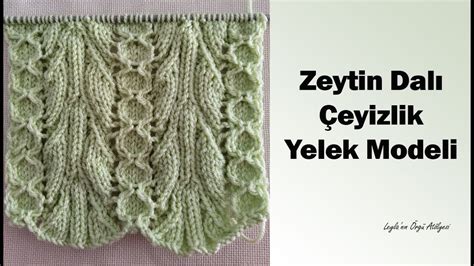 SÜPER KOLAY ÖRGÜ MODELİ ZEYTİN DALİ MODELİ İKİ ŞİŞLE KOLAY ÖRGÜLER