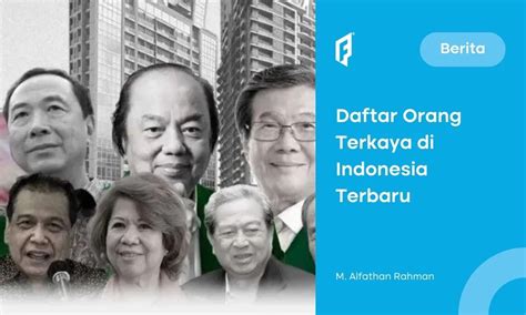 15 Orang Terkaya Di Indonesia Versi Forbes Terbaru 2024