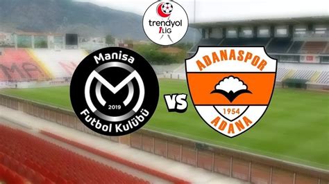 Manisa FK Adanaspor maçı ne zaman saat kaçta ve hangi kanalda canlı