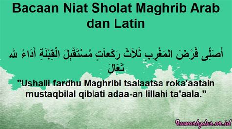 Niat Sholat Maghrib Serta Panduan Sholat Magrib Lengkap