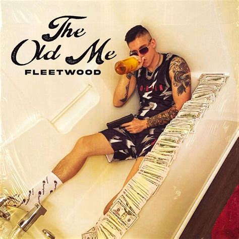 Fleetwood The Old Me Lyrics Genius Lyrics