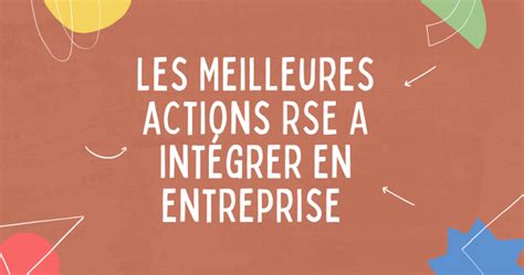 29 Exemples et Actions RSE à Intégrer dans son Entreprise Cool Products