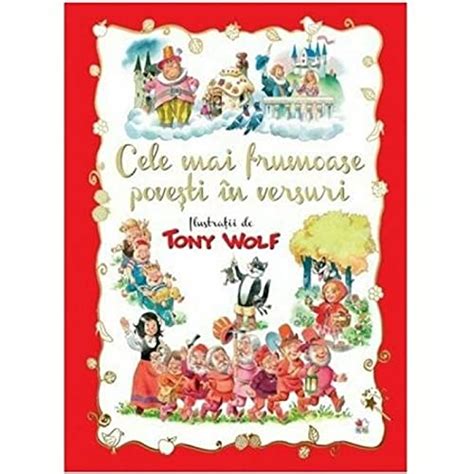 Cele Mai Frumoase Povesti In Versuri By Tony Wolf Goodreads