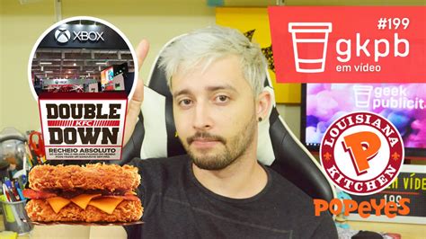 Popeyes No Brasil Kfc Double Down E Bgs 2018 Gkpb Em Vídeo 199