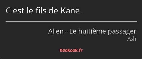 Citation C Est Le Fils De Kane Kaakook