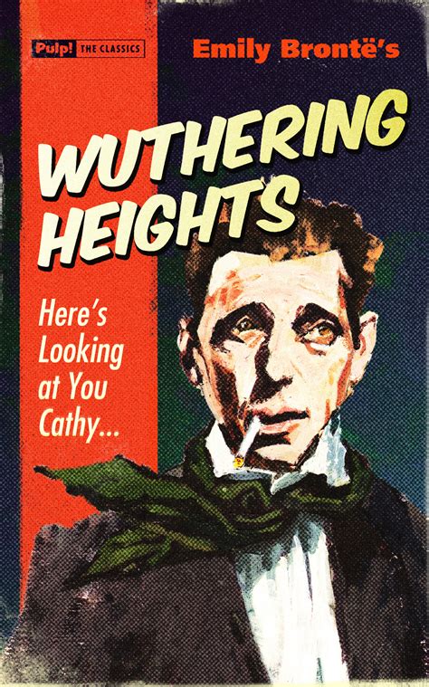 WUTHERING HEIGHTS | PULP! THE CLASSICS