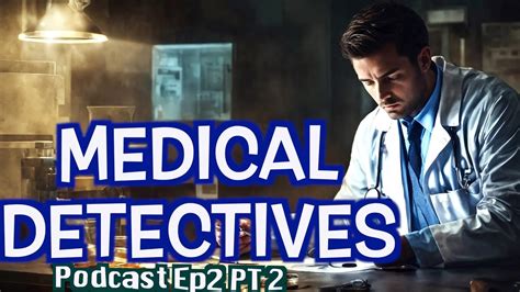 Medical Detectives Deutsch 2024 Doku Podcast Ep2 Pt2 Übersetzung