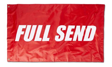 full send flag full send  nelk