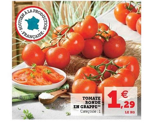 Promo Tomate Ronde En Grappe Chez Super U Icatalogue Fr