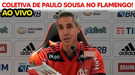 AO VIVO COLETIVA DE PAULO SOUSA DIRETO DO ENGENHÃO FLAMENGO X