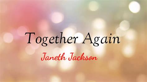 Together Again Lyrics Janeth Jackson Youtube