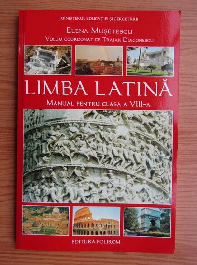 Elena Musetescu Telesa Limba latina Manual pentru clasa a VIII a 2001 Cumpără
