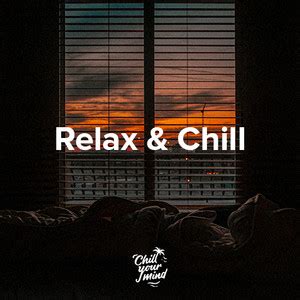 Relax Vibes Playlist By Chillyourmind Spotify