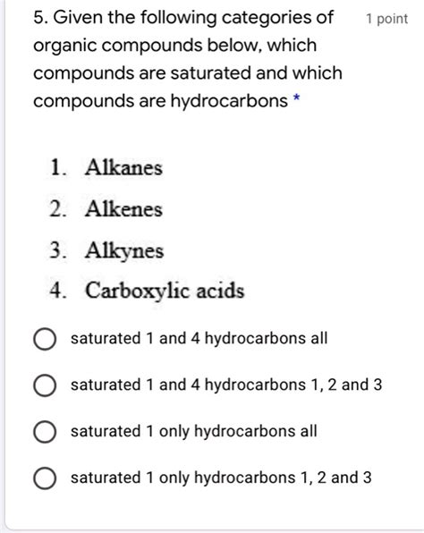 Solved Given The Following Categories Of Organic Compounds Below