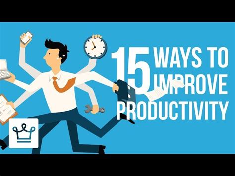 Video Summary 15 Ways To Improve Productivity