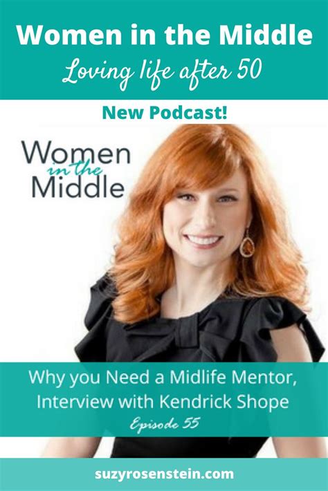 Why You Need A Mentor In Midlife Women In The Middle Podcast Ep 55