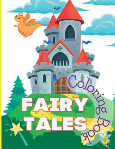 Fairy Tale Coloring Book For Kids: Let the Journey to Fairy Tales Begin ...