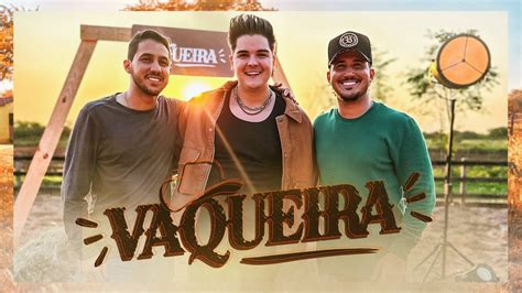 Vaqueira Eric Land E Iguinho Lulinha Clipe Oficial Youtube Music