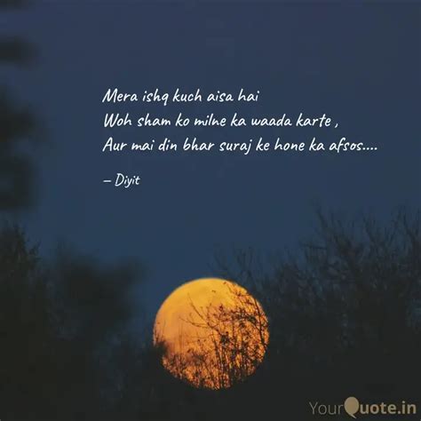 Mera Ishq Kuch Aisa Hai Quotes And Writings By Diyit Sharma Yourquote