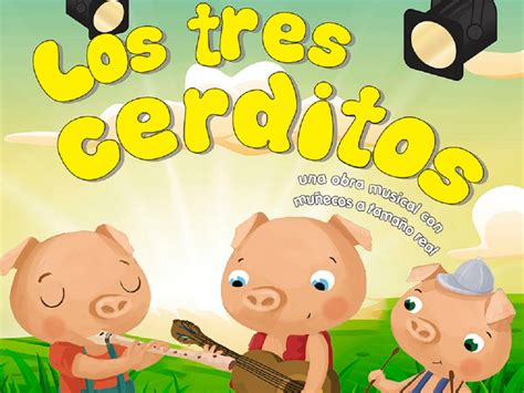 El Musical Los Tres Cerditos Primer Plan Cultural Del 2024 En El