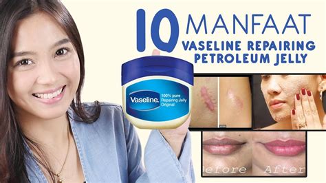 10 Manfaat Ajaib Vaseline Repairing Petroleum Jelly YouTube