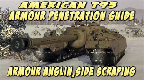 World Of Tanks Console American T95 Armour Penetration Angling Side