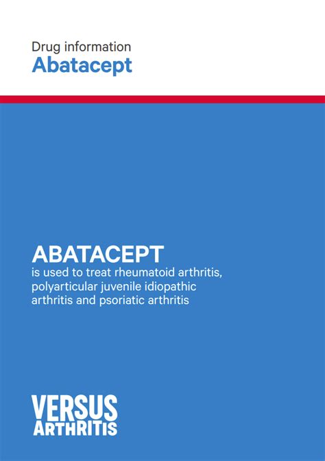 Drugs for arthritis - Abatacept – Versus Arthritis