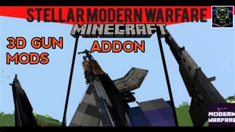 3d Guns Mods Addon Stellar Modern Warfare In Minecraft Latest V1 18 1