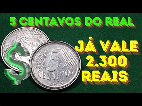 2 300 00 REAIS POR UMA MOEDINHA DE 5 CENTAVOS YouTube