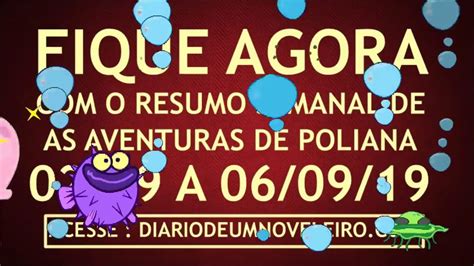 As Aventuras De Poliana Resumo Semanal 02 09 A 06 09 19 YouTube