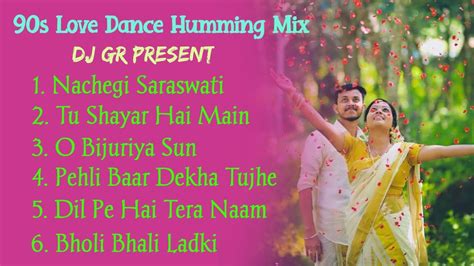 90s Love Dance Humming Mix 2022 Old Hindi Dance Humming Mix Bass